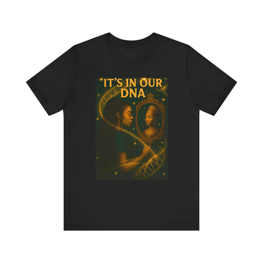 It’s In Our DNA – Legacy Reflection Tee - OMG! Rose